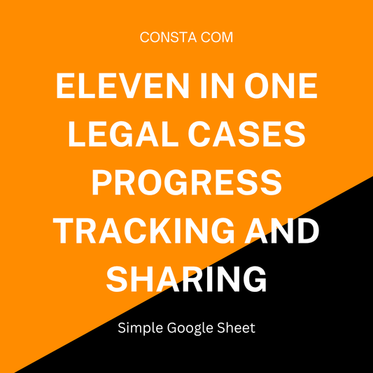 ⚖️ ELEVEN IN ONE – Legal Case Progress Tracking & Sharing Template